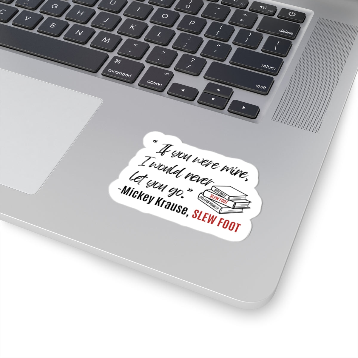 Mickey Krause Quote Sticker