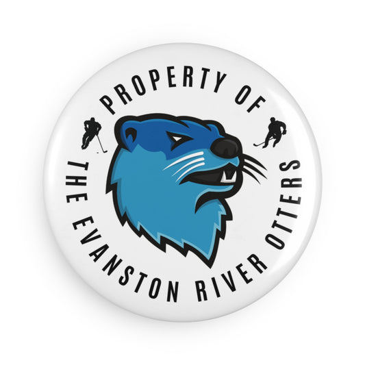 Property of the Evanston River Otters Button Magnet, Round