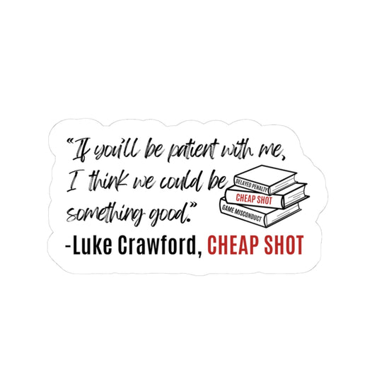 Luke Crawford Quote Sticker