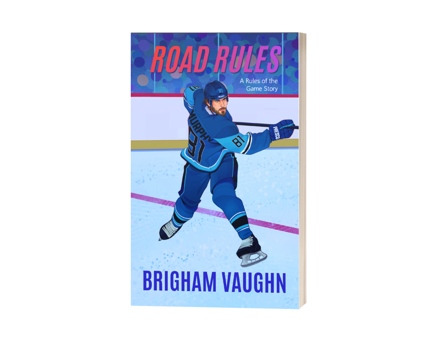 PRE-ORDER Road Rules (Rules of the Game #1) - Special Edition Illustrated Signed Paperback