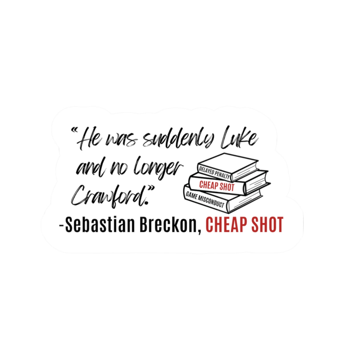Sebastian Breckon Quote Sticker