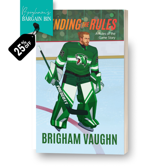Signed Illustrated special edition paperback book cover of 'Bending the Rules' by Brigham Vaughn with a goaltender illustration on a white background. Text saying 25% off.