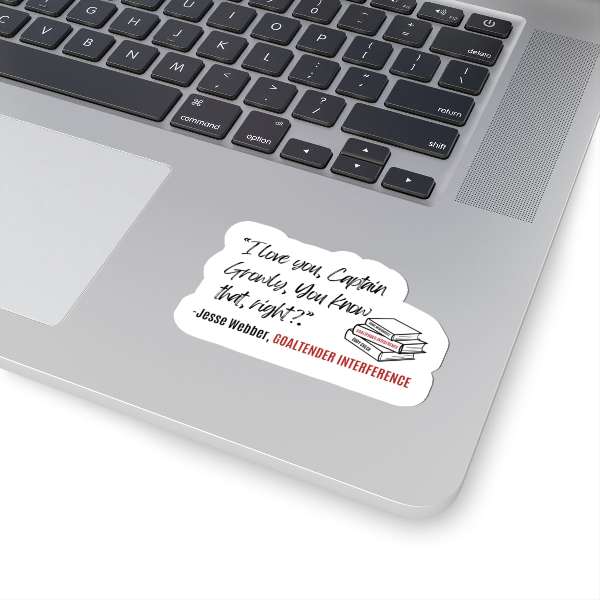 Laptop with a Goaltender Interference by Brigham Book Quote Sticker merch