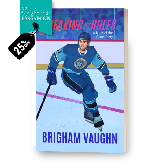 Illustrated special edition paperback book cover of 'Breaking the Rules' by Brigham Vaughn with a hockey player illustration and promotional tag.