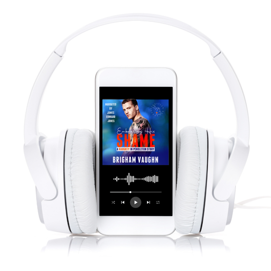 Embracing His Shame (Naughty in Pendleton Series #2)  - Audiobook